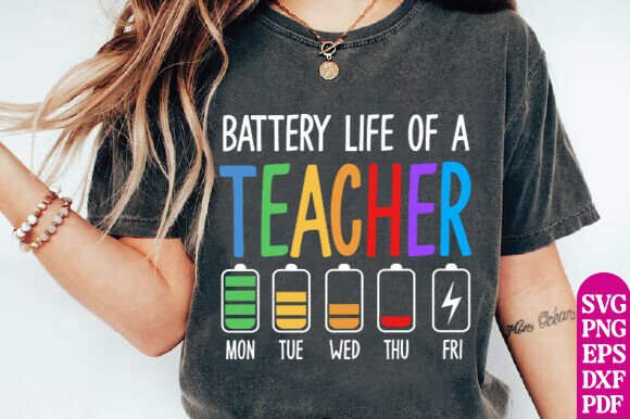 Battery Life of a Teacher: Funny SVG PNG for Creative Projects