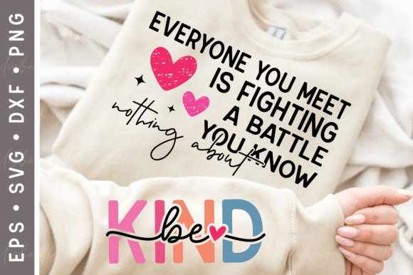 Be Kind SVG: Designing Inspirational Sleeve Shirts