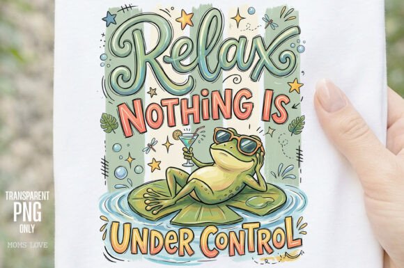 Relax Nothing is Under Control PNG: A Design Deep Dive